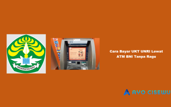 10 Cara Bayar UKT UNRI Lewat ATM BNI Tanpa Ragu