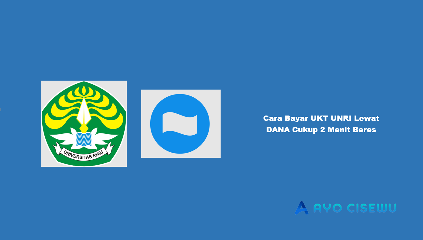 Cara Bayar UKT UNRI Lewat DANA