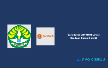9 Cara Bayar UKT UNRI Lewat SeaBank Cukup 3 Menit