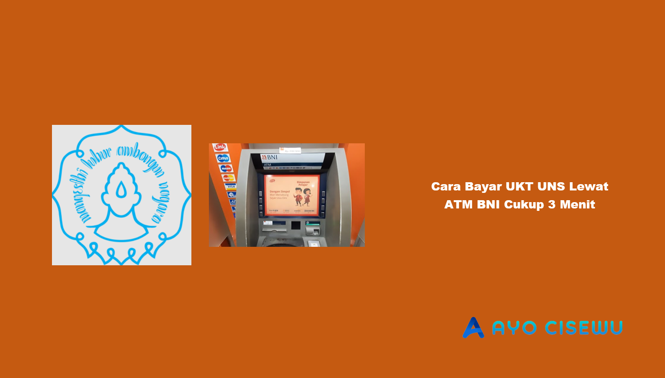 Cara Bayar UKT UNS Lewat ATM BNI