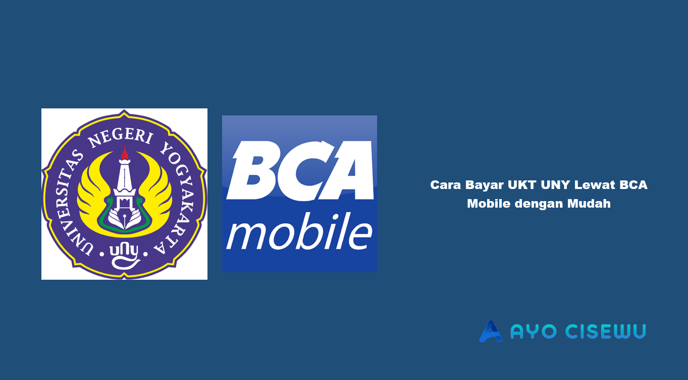 Cara Bayar UKT UNY Lewat BCA Mobile