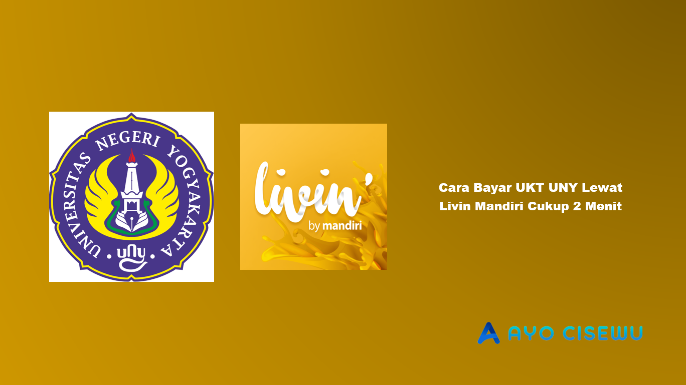 Cara Bayar UKT UNY Lewat Livin Mandiri