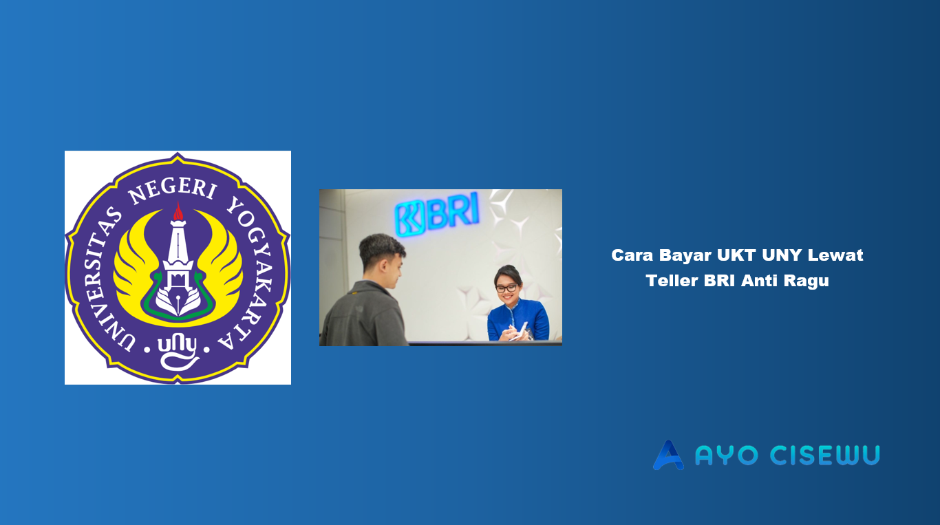 Cara Bayar UKT UNY Lewat Teller BRI