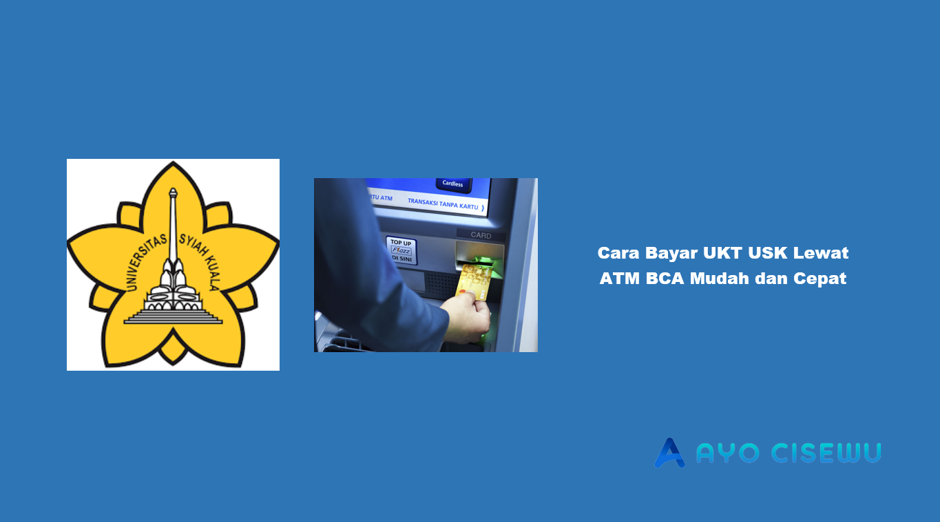 Cara Bayar UKT USK Lewat ATM BCA