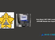 Cara Bayar UKT USK Lewat ATM BRI