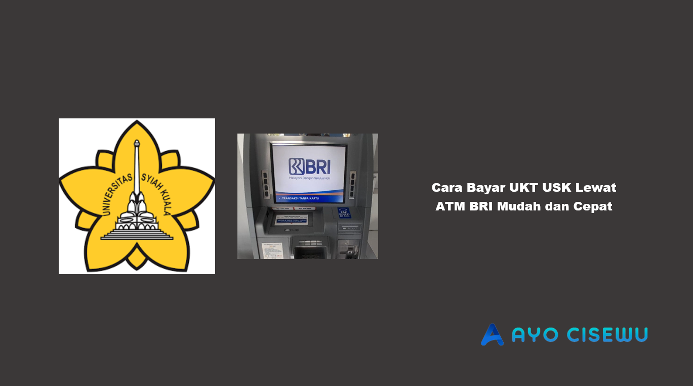 Cara Bayar UKT USK Lewat ATM BRI