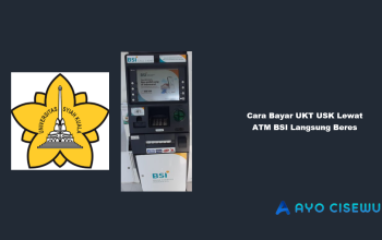 Cara Bayar UKT USK Lewat ATM BSI
