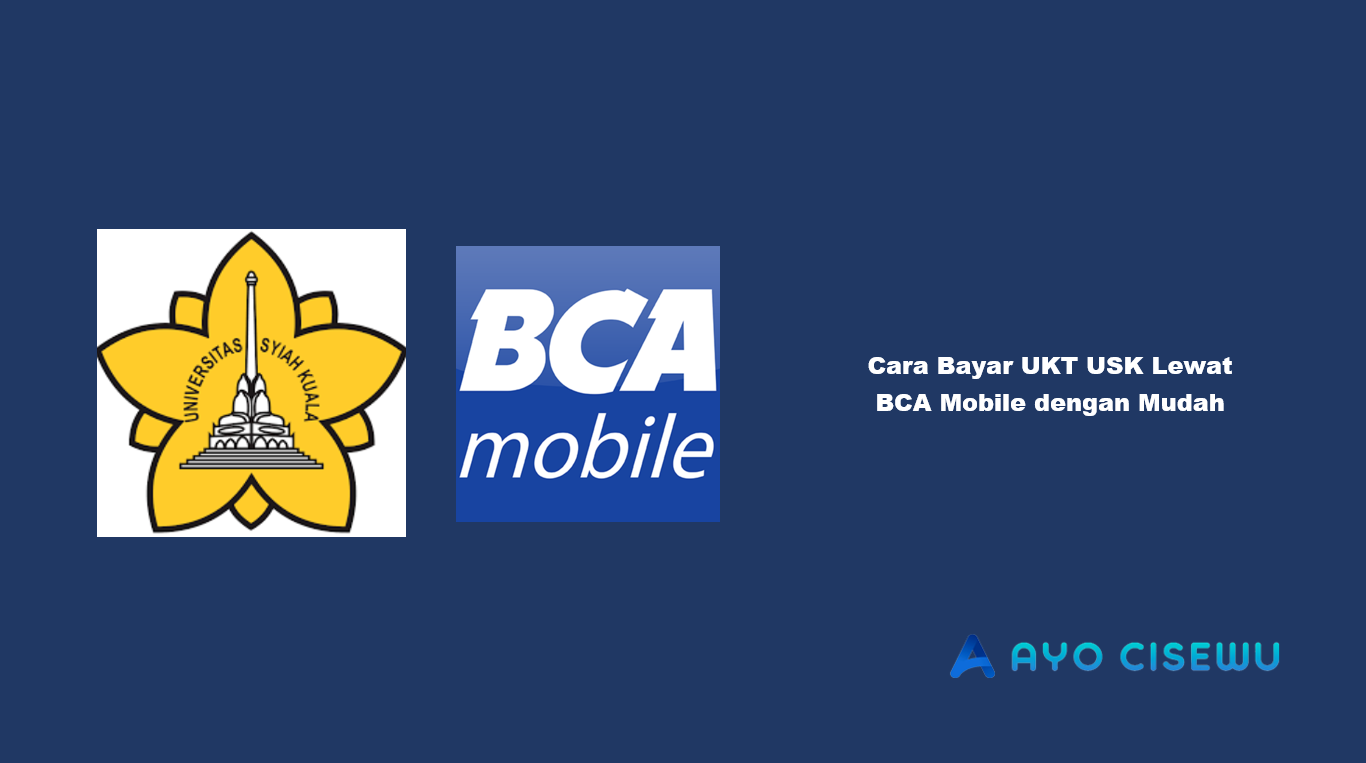 Cara Bayar UKT USK Lewat BCA Mobile