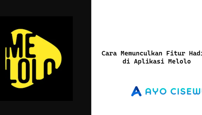 5 Cara Memunculkan Fitur Hadiah di Aplikasi Melolo Berhasil