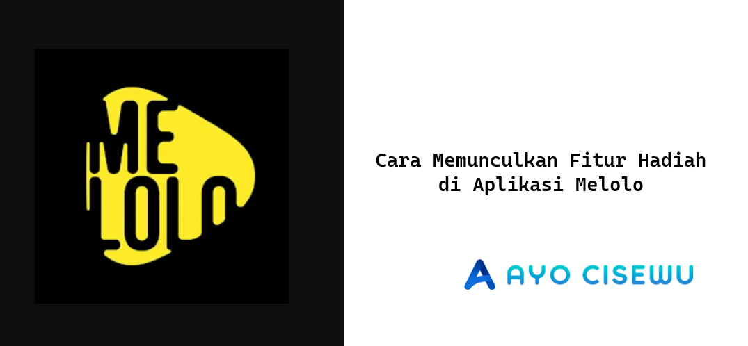 Cara Memunculkan Fitur Hadiah di Aplikasi Melolo