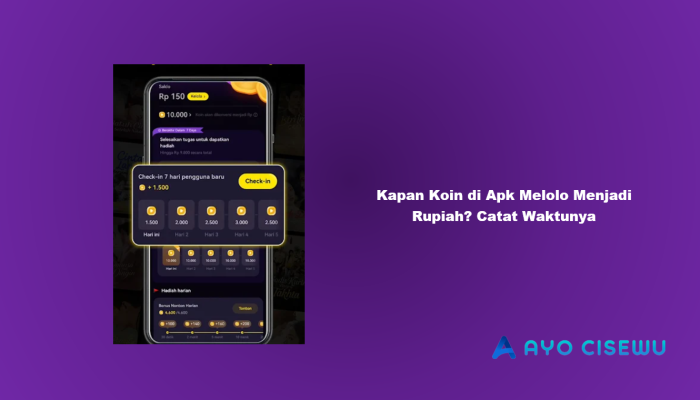 Kapan Koin di Apk Melolo Menjadi Rupiah? Catat Waktunya