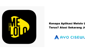5 Penyebab Aplikasi Melolo Loading Terus, Atasi Sekarang Juga!