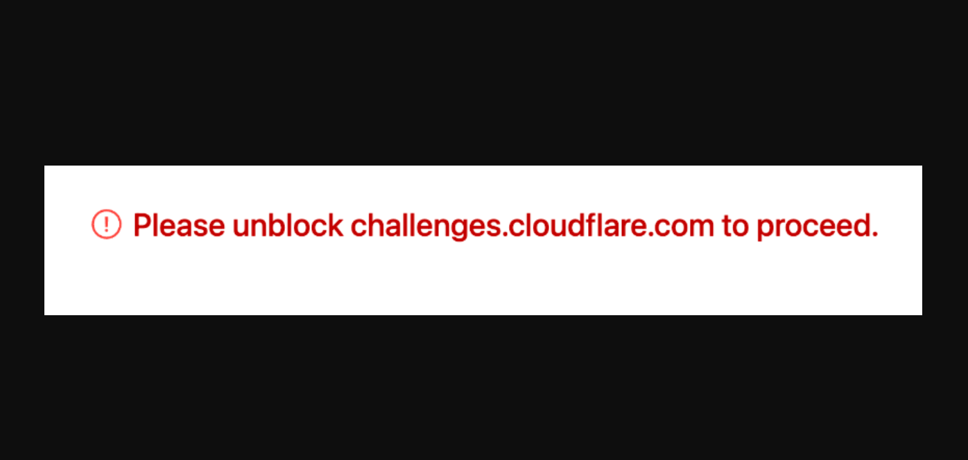 Please Unblock challenges.cloudflare.com to Proceed.
