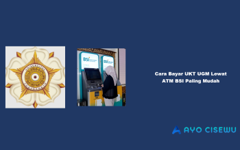 9 Cara Bayar UKT UGM Lewat ATM BSI Paling Mudah