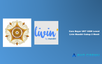 Cara Bayar UKT UGM Lewat Livin Mandiri