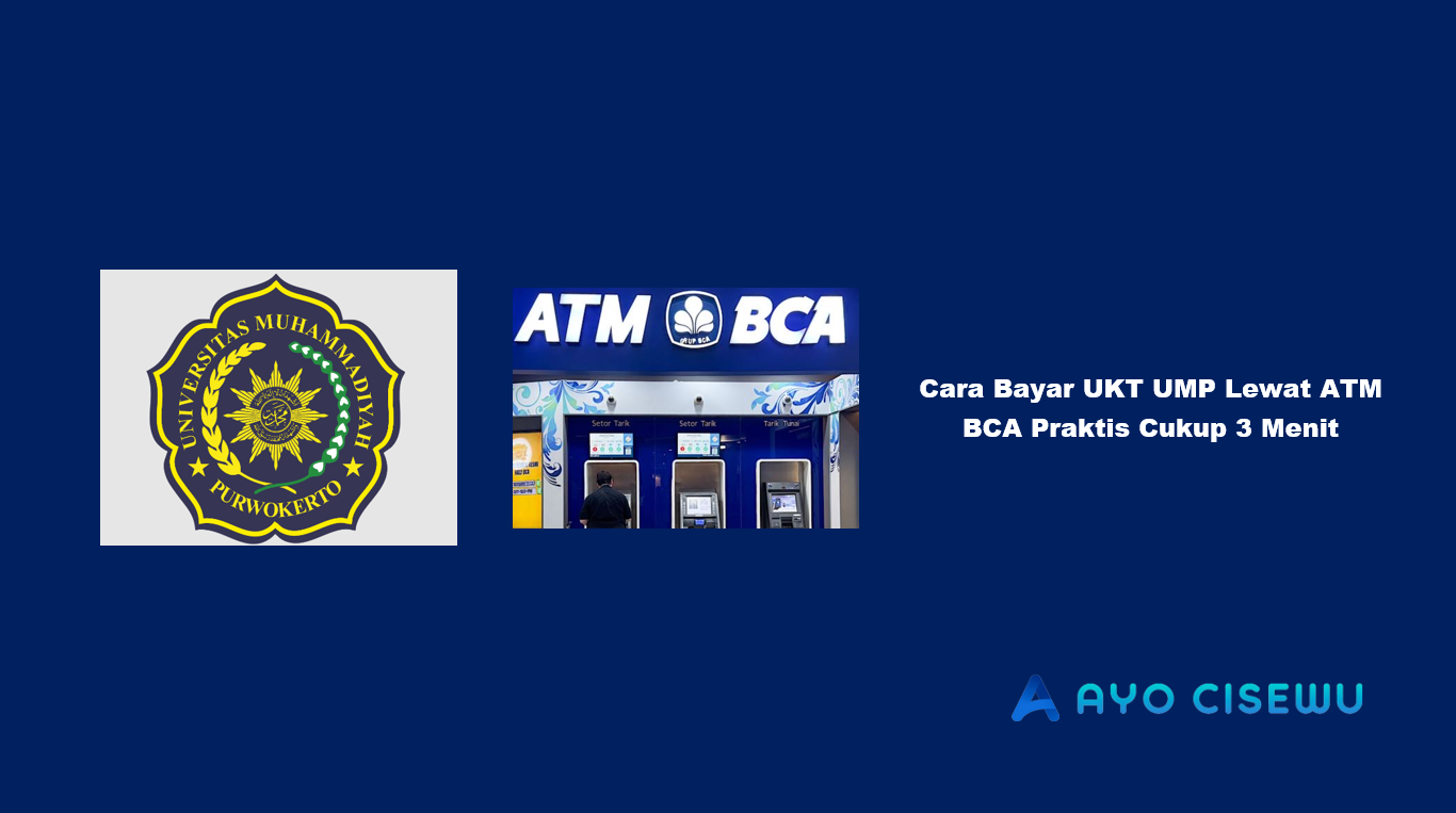 Cara Bayar UKT UMP Lewat ATM BCA
