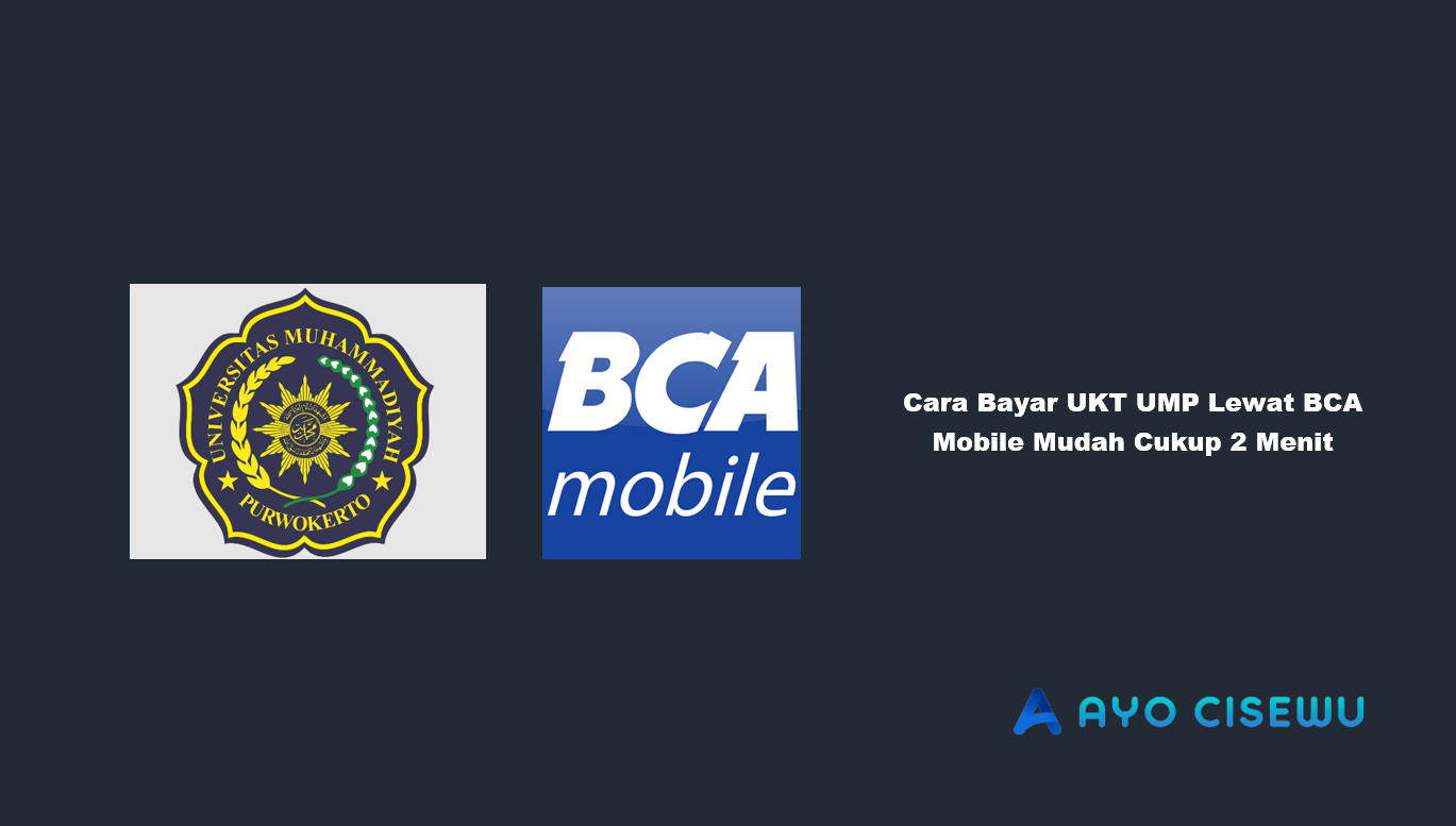 Cara Bayar UKT UMP Lewat BCA Mobile
