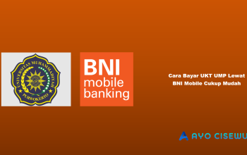 Cara Bayar UKT UMP Lewat BNI Mobile