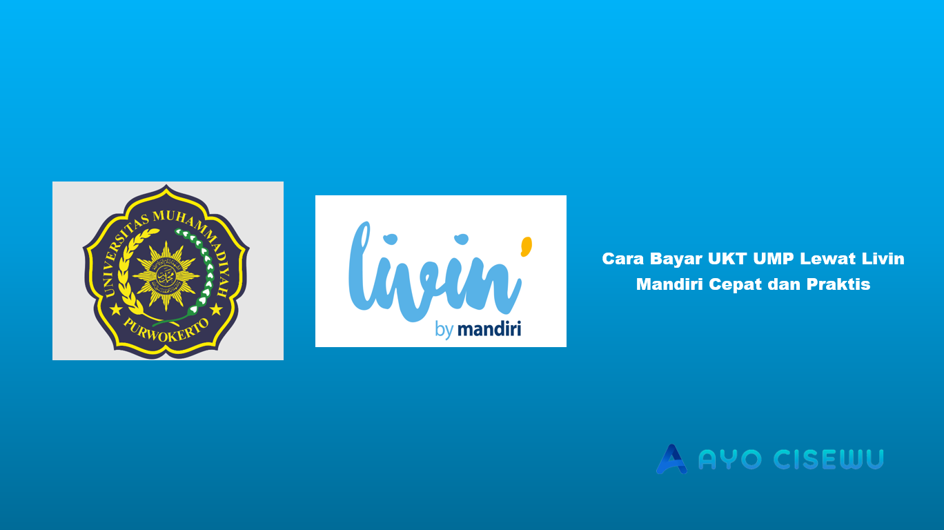 Cara Bayar UKT UMP Lewat Livin Mandiri