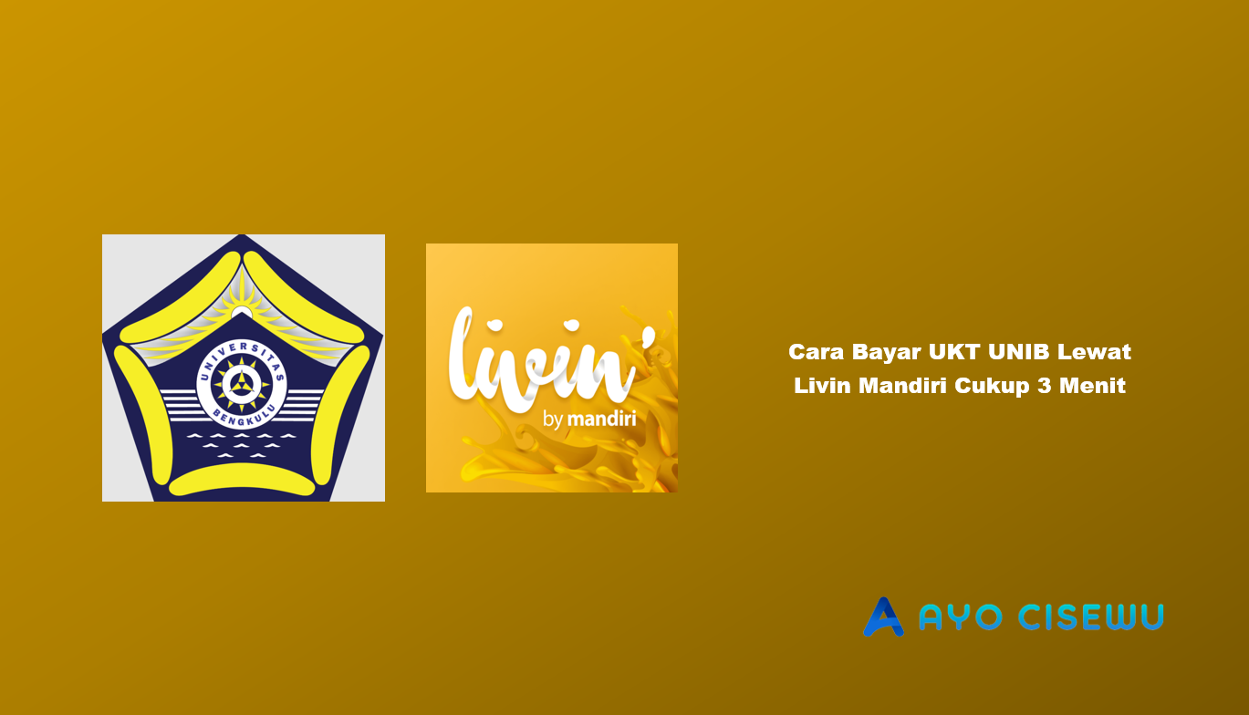 Cara Bayar UKT UNIB Lewat Livin Mandiri