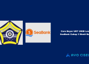 Cara Bayar UKT UNIB Lewat SeaBank