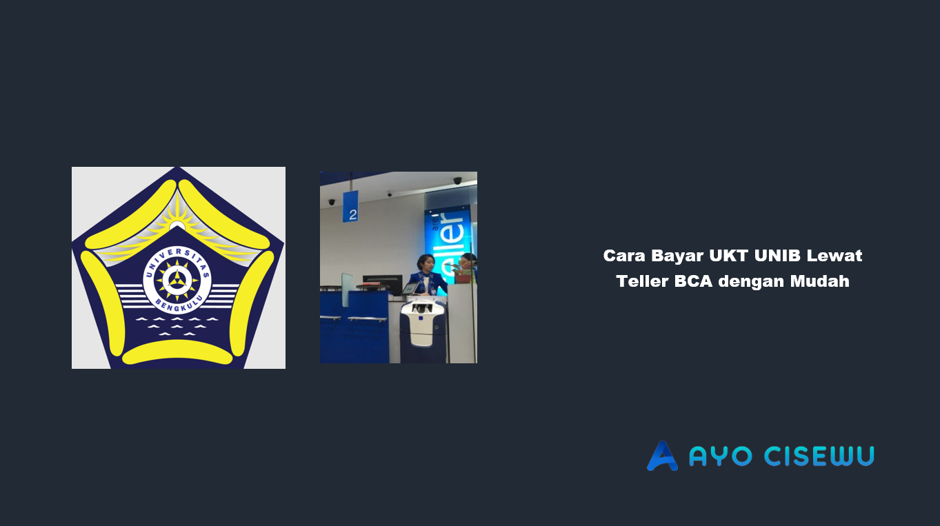 Cara Bayar UKT UNIB Lewat Teller BCA