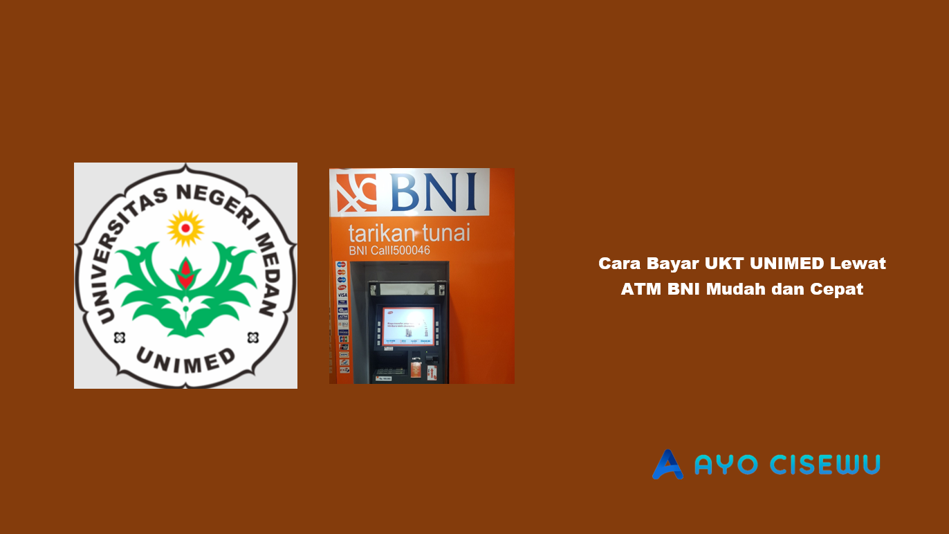 Cara Bayar UKT UNIMED Lewat ATM BNI