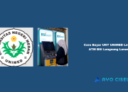 Cara Bayar UKT UNIMED Lewat ATM BSI