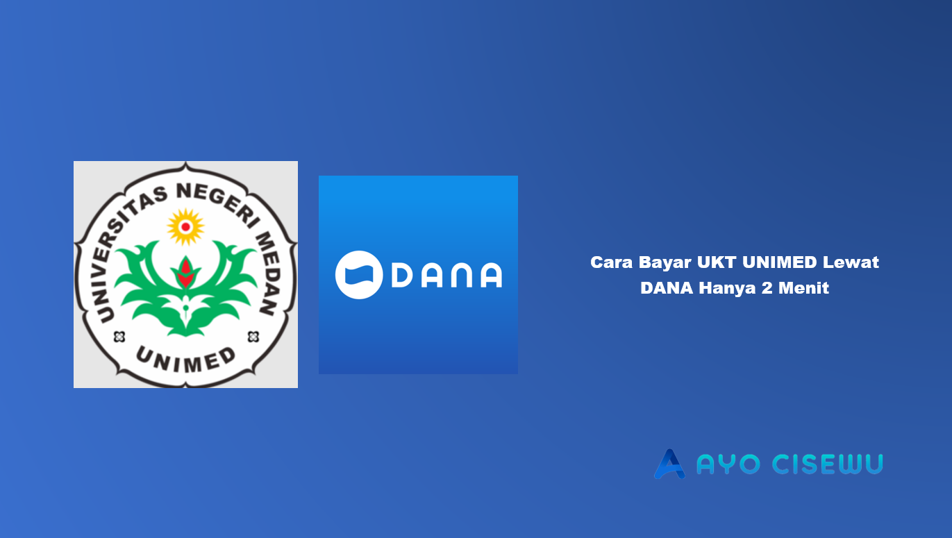 Cara Bayar UKT UNIMED Lewat DANA
