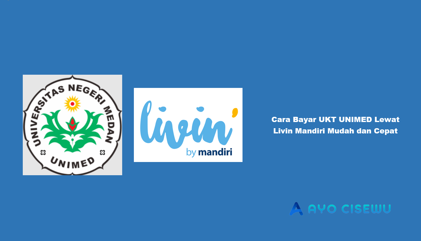 Cara Bayar UKT UNIMED Lewat Livin Mandiri