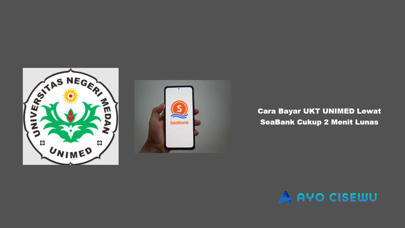Cara Bayar UKT UNIMED Lewat SeaBank