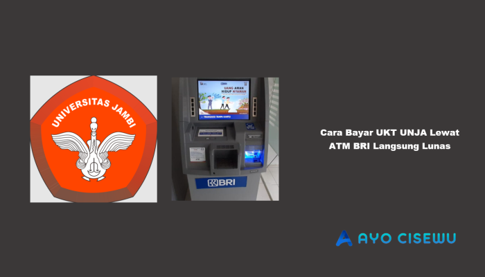 11 Cara Bayar UKT UNJA Lewat ATM BRI Langsung Lunas