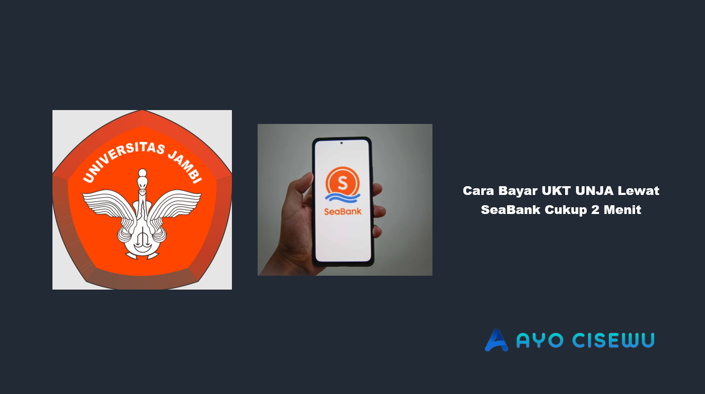 Cara Bayar UKT UNJA Lewat SeaBank