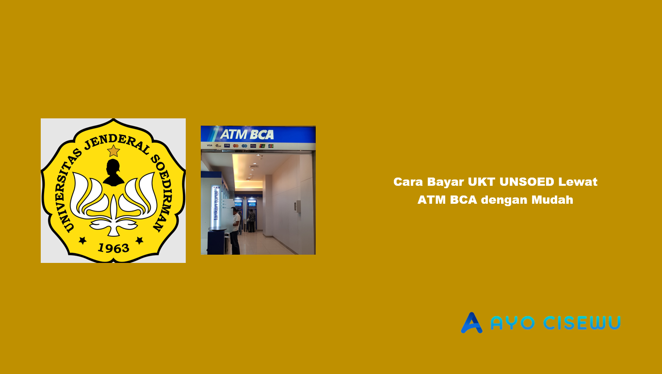 Cara Bayar UKT UNSOED Lewat ATM BCA