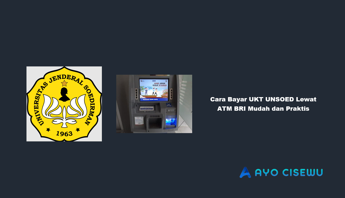 Cara Bayar UKT UNSOED Lewat ATM BRI