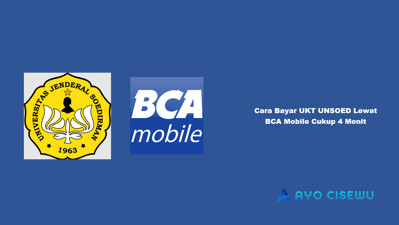 Cara Bayar UKT UNSOED Lewat BCA Mobile