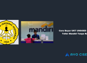 Cara Bayar UKT UNSOED Lewat Teller Mandiri