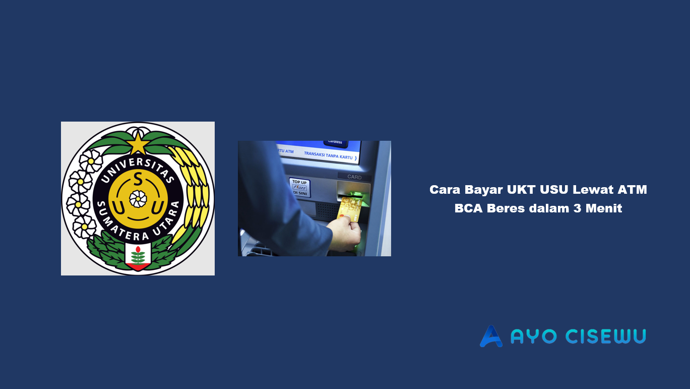Cara Bayar UKT USU Lewat ATM BCA