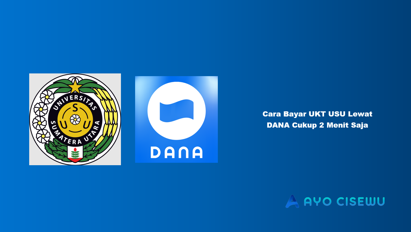Cara Bayar UKT USU Lewat DANA