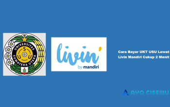 Cara Bayar UKT USU Lewat Livin Mandiri