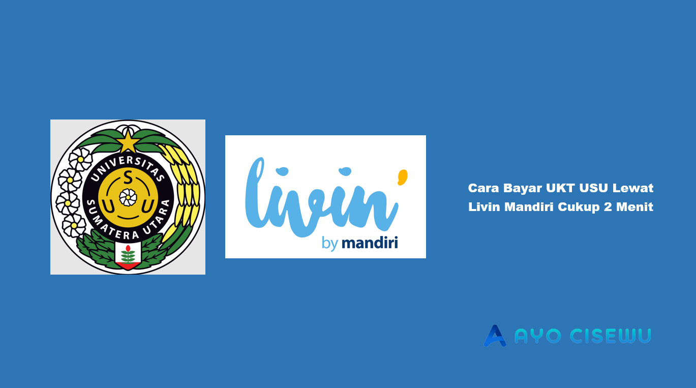 Cara Bayar UKT USU Lewat Livin Mandiri