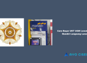 7 Cara Bayar UKT UGM Lewat ATM Mandiri Langsung Lunas