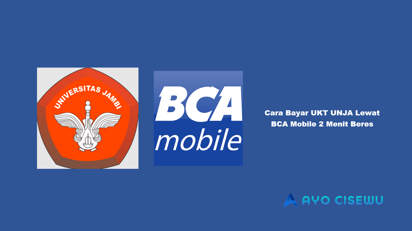 Cara Bayar UKT UNJA Lewat BCA Mobile