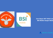 Cara Bayar UKT UNJA Lewat BSI Mobile