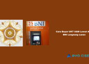 10 Cara Bayar UKT UGM Lewat ATM BNI Langsung Lunas