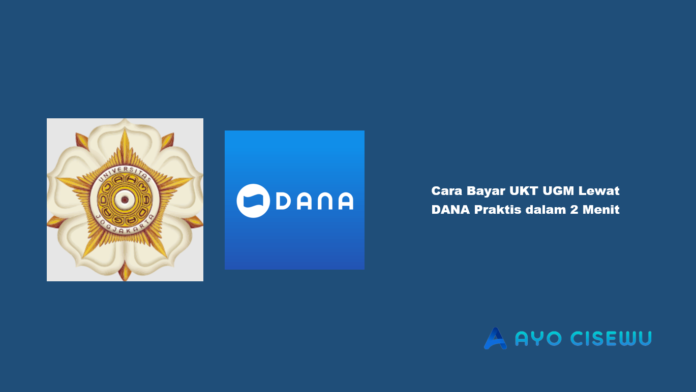 Cara Bayar UKT UGM Lewat DANA