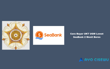 Cara Bayar UKT UGM Lewat SeaBank